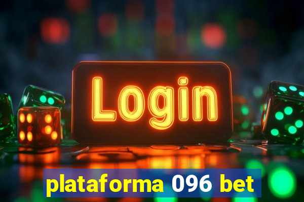 plataforma 096 bet